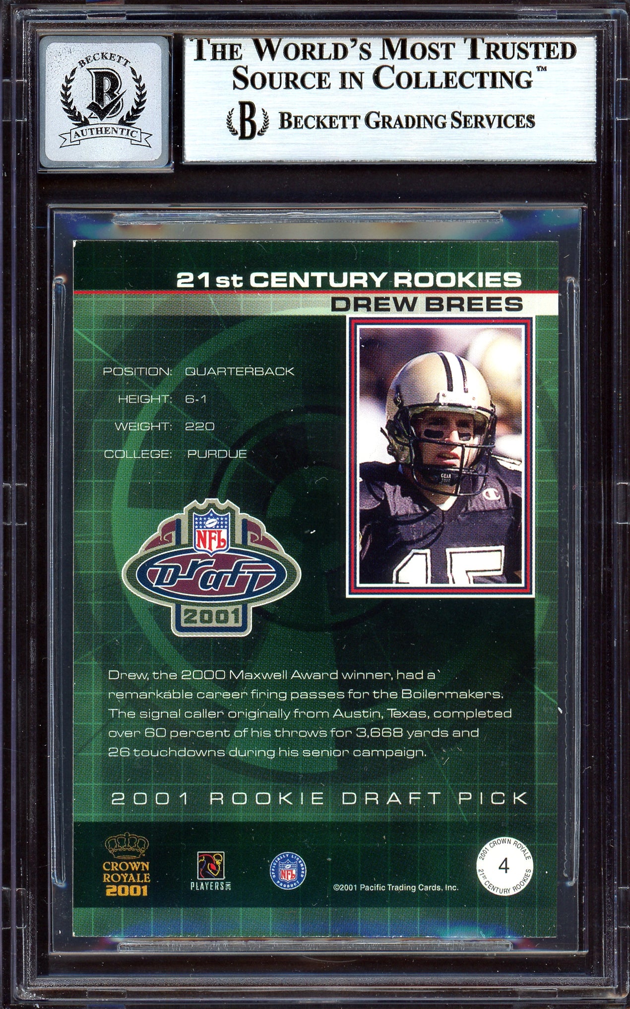 Drew Brees Autographed 2001 Pacific Crown Royale Rookie Card #4 New Orleans Saints Auto Grade Gem Mint 10 Beckett BAS Stock #199471 - Image 2