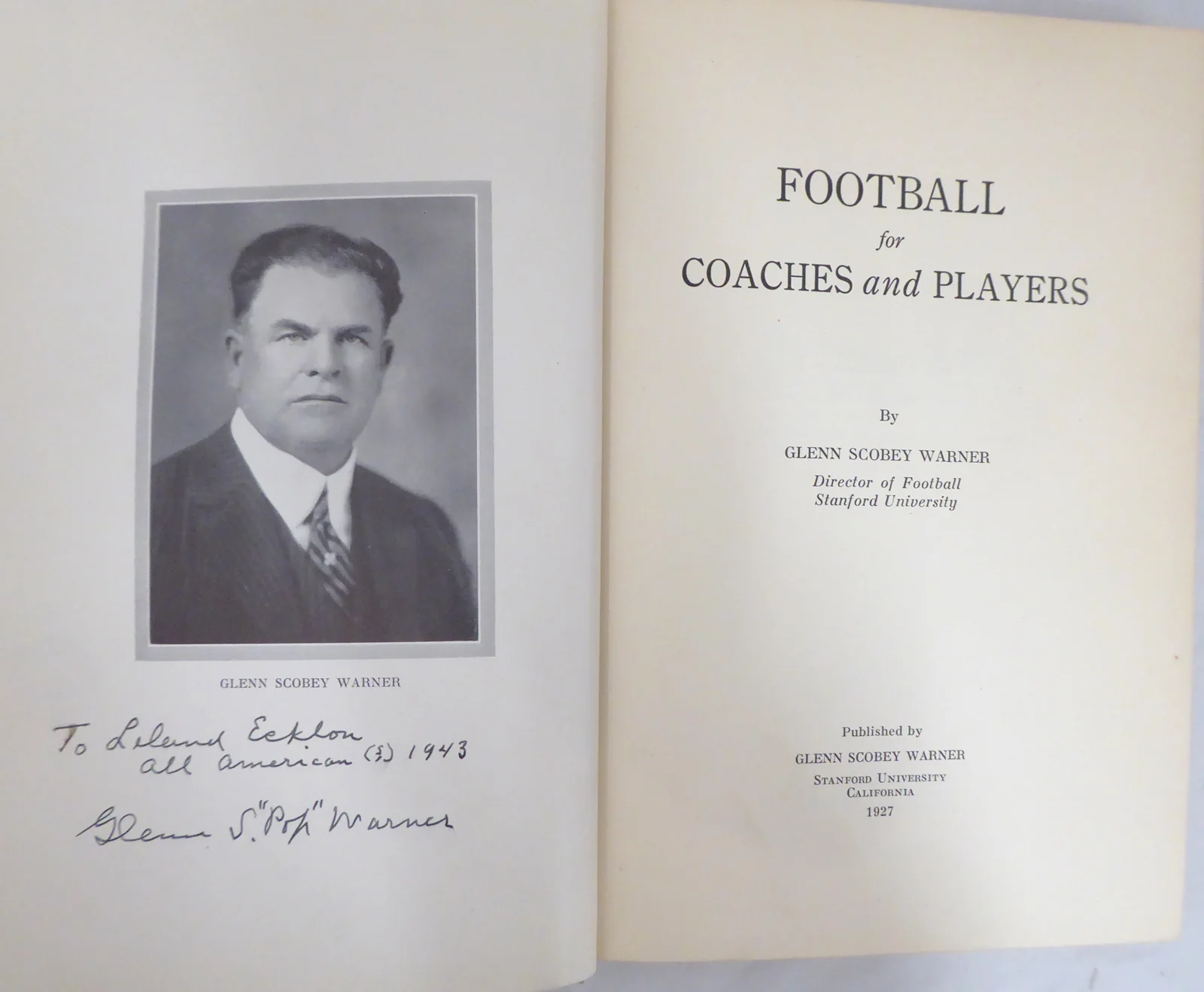 Glenn "Pop" Warner Autographed 1927 1st Edition Football for Coaches & Players Book Stanford "To Leland" Beckett BAS #AA0354 - Image 4