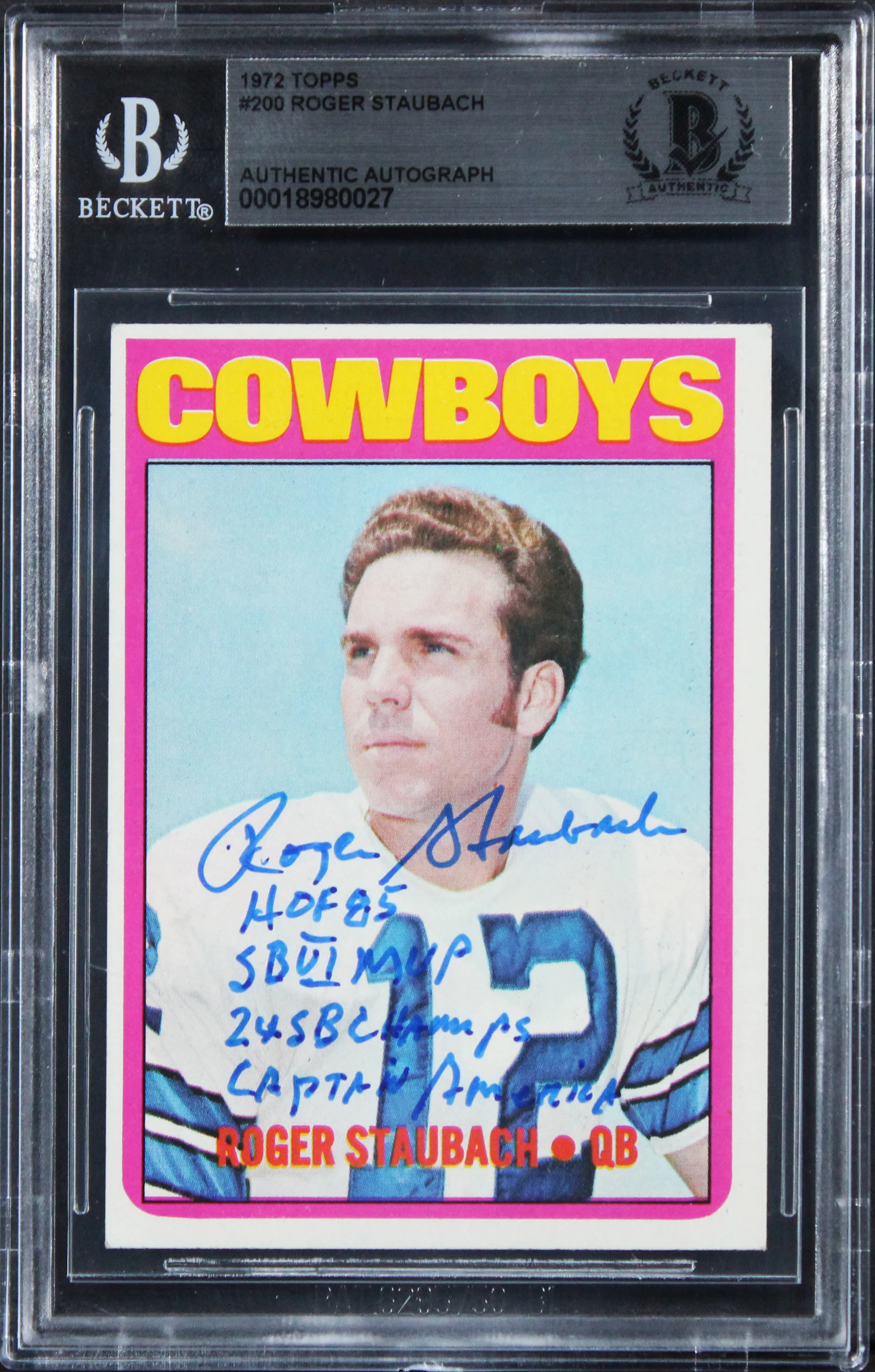 Roger Staubach "4x Insc" Signed 1972 Topps #200 Rookie Card BAS Slabbed 1